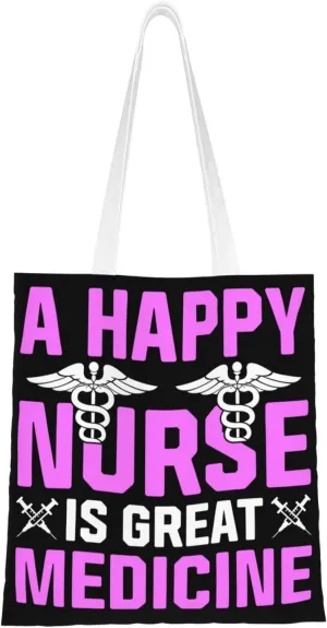 A Happy Nurse Is Great Medicine Tote Bag for Women Canvas Shopping Bags Reusable Large Capacity Casual Shoulder Handbags Grocery Bags