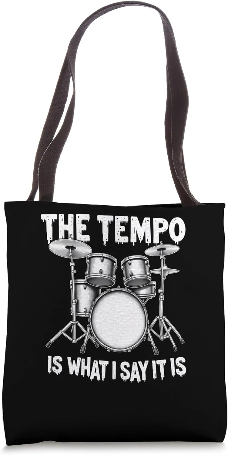 Autonomous Drum The Tempo Is What I Say It Is Tote Bag