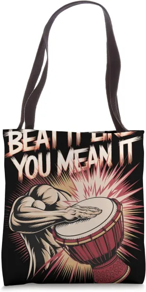 Beat It Like You Mean It Djembe Tote Bag