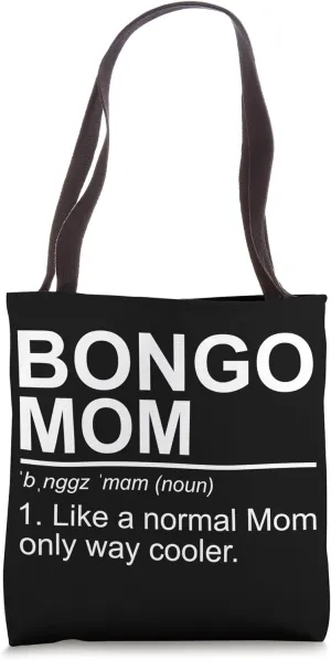 Bongo Mom Definition Bongo Mom Tote Bag