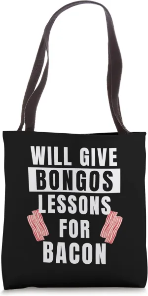 Bongos Lessons For Bacon Bongo Drums Player Funny Bongo Drum Tote Bag