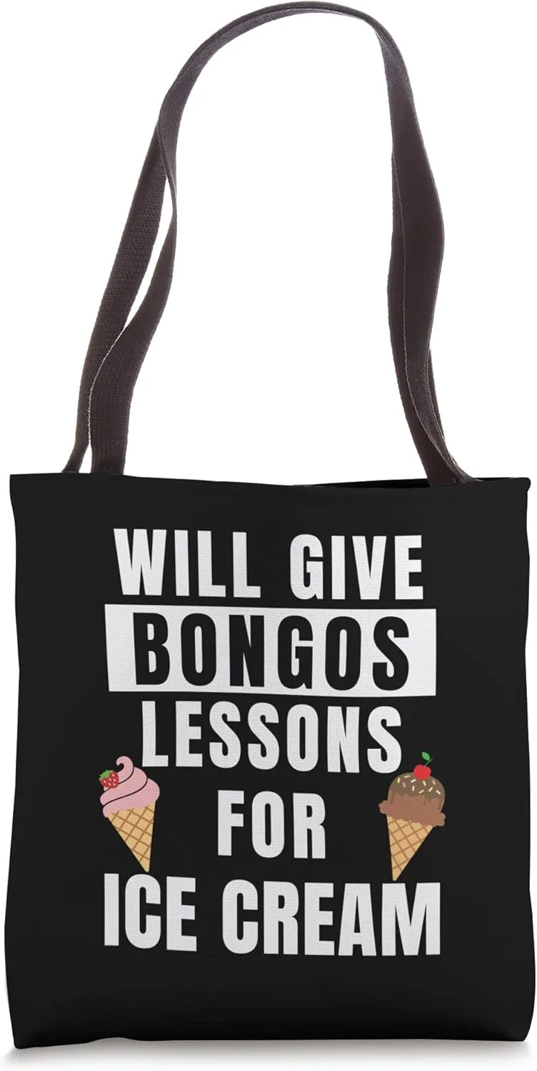 Bongos Lessons For Ice Cream Bongos Player Funny Bongo Drum Tote Bag