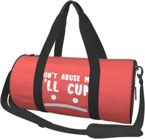 Don'T Abuse Me I'Ll Cum Duffel Bag Gym Bag Travel Sports Tote Large Foldable Beach Swim Yoga7