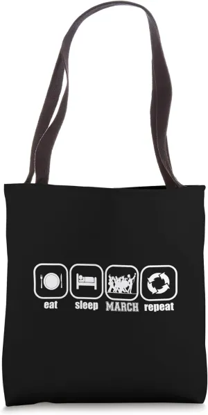 Eat, Sleep, March, Repeat - Funny Marching Band, Orchestra Tote Bag