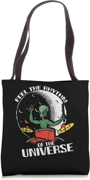 Feel The Rhythm Of The Universe | Alien Drummer | Drums Tote Bag