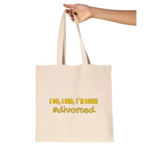 Gift Idea for Divorced Funny Divorce Party Celebration Natural White Multicolor Canvas Tote Bag