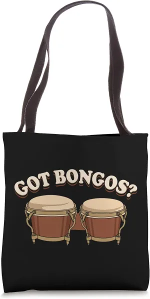 Got Bongos ? / Afro-Cuban Percussion, bongo drum gifts Tote Bag