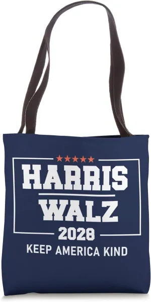 Harris Walz 2028 President Election Keep America Kind Tote Bag