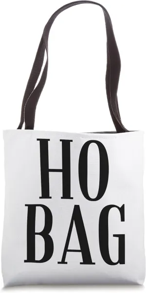 Ho Bag Tote Bag