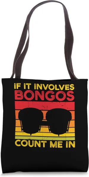 If It Involves Bongos Count Me In Retro Drummer VIntage Tote Bag