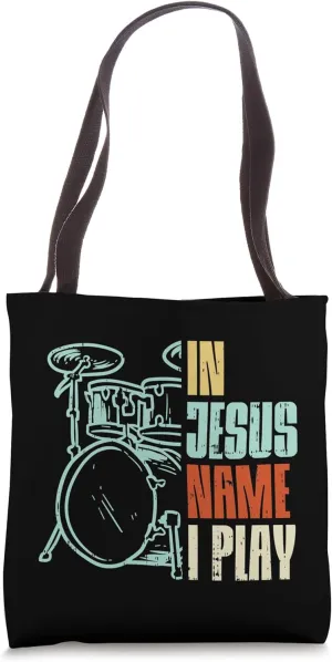 Jesus Name I Play Drums God Drumming Music Christian Drummer Tote Bag