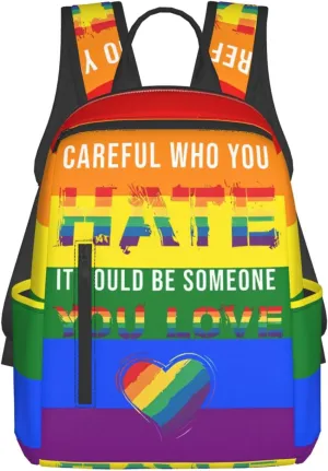 LGBT Pride Careful Who You Hate It Could Be Someone You Love Travel Laptop Backpack Casual Backpacks Double Shoulder Daypack Notebook Rucksack Work Bags Sports Bag for Hiking Camping Beach