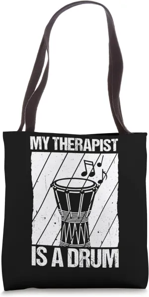 MY THERAPIST IS A Drum Djembe Drum Music Therapy Tote Bag