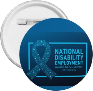 National Disability Employment Awareness Month Pins Personalised Brooch Badge Chest Round Button For Clothes Bags Accessories 1 Pcs