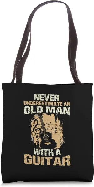 Never Underestimate an Old Man With A Guitar String Music Tote Bag