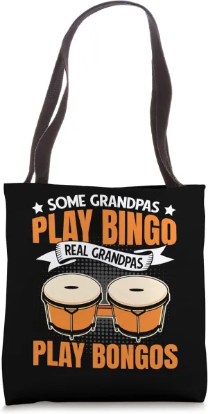 Real Grandpas Play Bongos Men Grandfather Drummer Musician Tote Bag