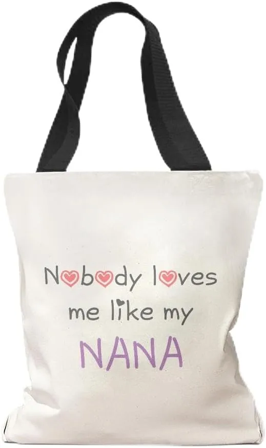 Speedy Pros Canvas Tote Bag for Women Nobody Loves Me like My Nana Grandmother Grandma Funny
