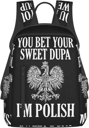 You Bet Your Sweet Dupa I'm Polish Travel Backpacks Casual Laptop Backpack Sport Rucksack Large Capacity Daypack Multi-Pockets Adjustable Strap Bag for Working Hiking